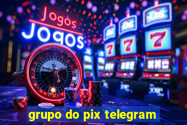 grupo do pix telegram